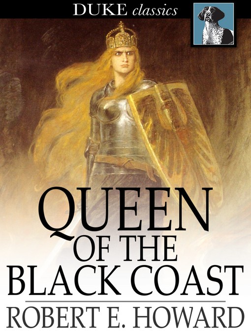 Title details for Queen of the Black Coast by Robert E. Howard - Available
